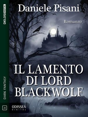 cover image of Il lamento di Lord Blackwolf